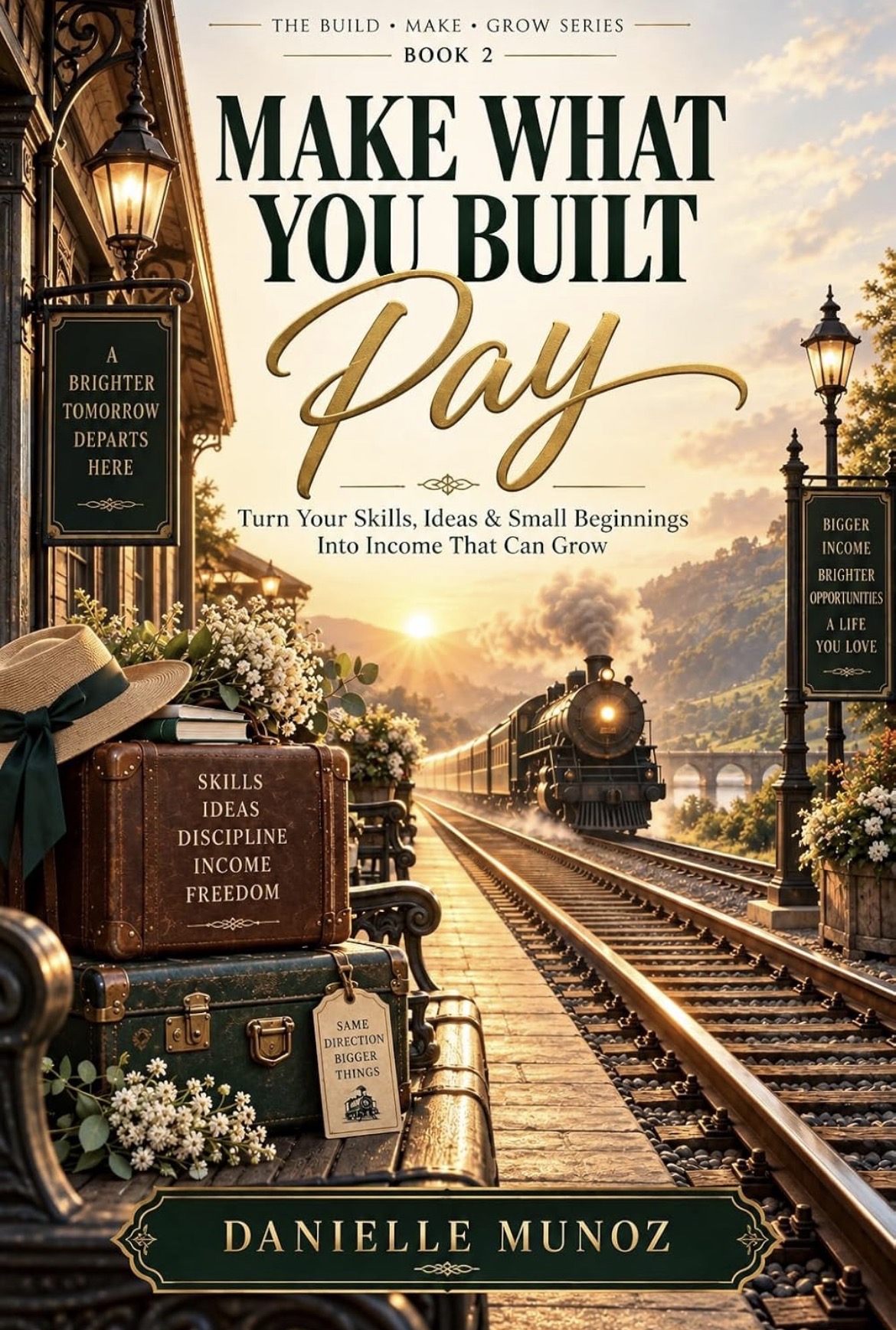 Make What You Built Pay by Danielle Munoz cover